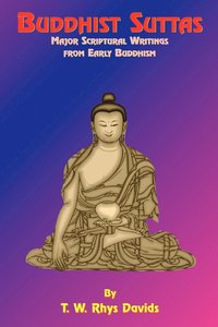 bokomslag Buddhist Suttas: Major Scriptural Writings from Early Buddhism