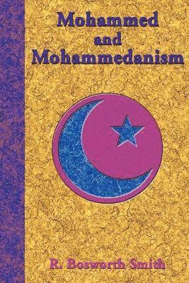 R. Bosworth Smith, Paul Tice - Mohammed and Mohammedanism, Häftad