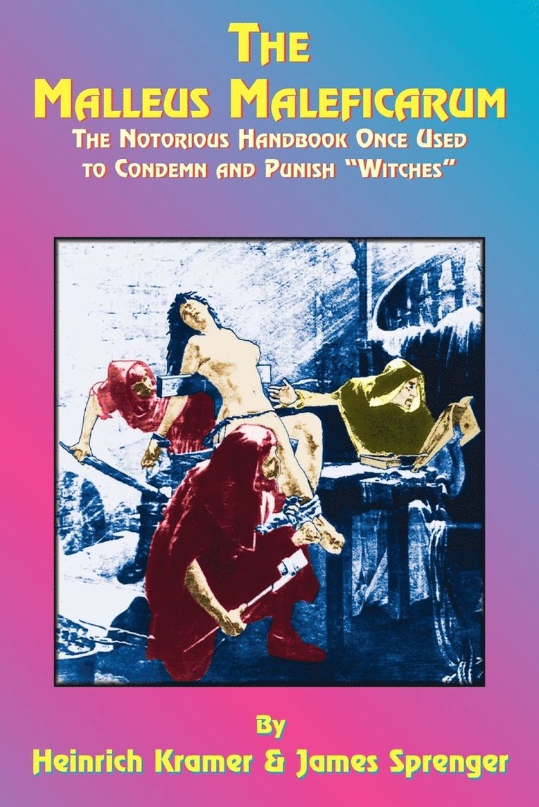 The Malleus Maleficarum, Häftad
