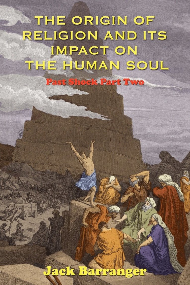 The Origin of Religion and Its Impact on the Human Soul 1