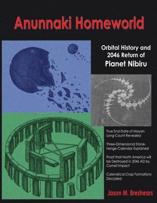 bokomslag Anunnaki Homeworld: Orbital History and 2046 Return of Planet Nibiru