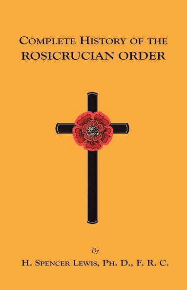 bokomslag Complete History of the Rosicrucian Order