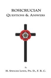 bokomslag Rosicrucian Questions and Answers