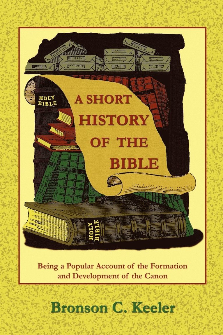 A Short History of the Bible 1