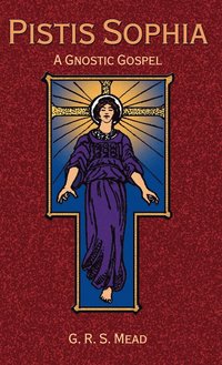 bokomslag Pistis Sophia: A Gnostic Gospel