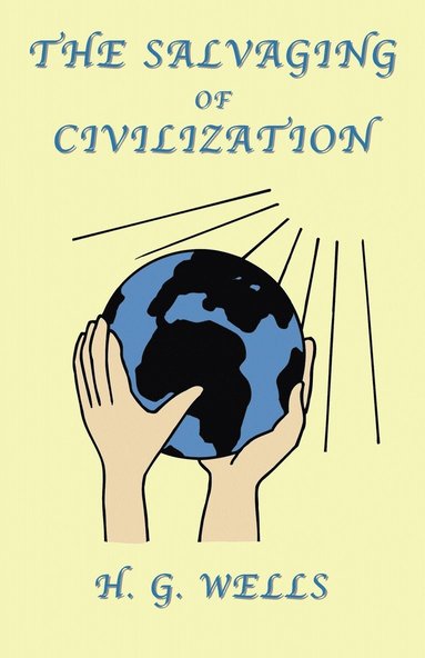 bokomslag The Salvaging of Civilization