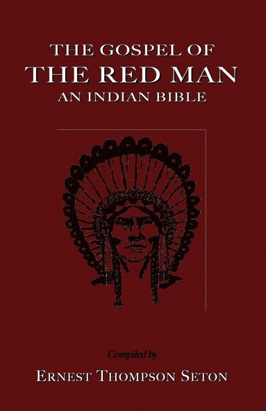bokomslag The Gospel of The Red Man