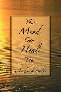 bokomslag Your Mind Can Heal You