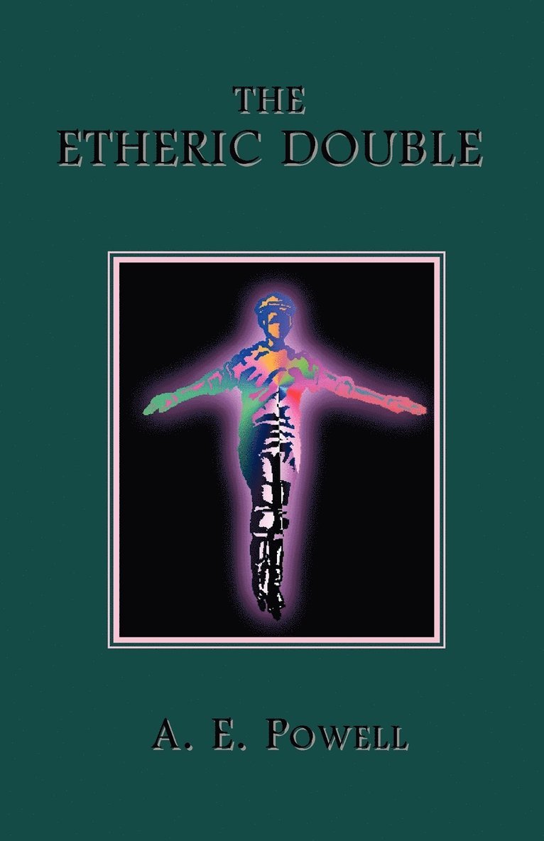 A. E. Powell - The Etheric Double, Häftad. Tillgänglighet: Lägg i varukorg