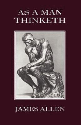 James Allen - As a Man Thinketh, Häftad