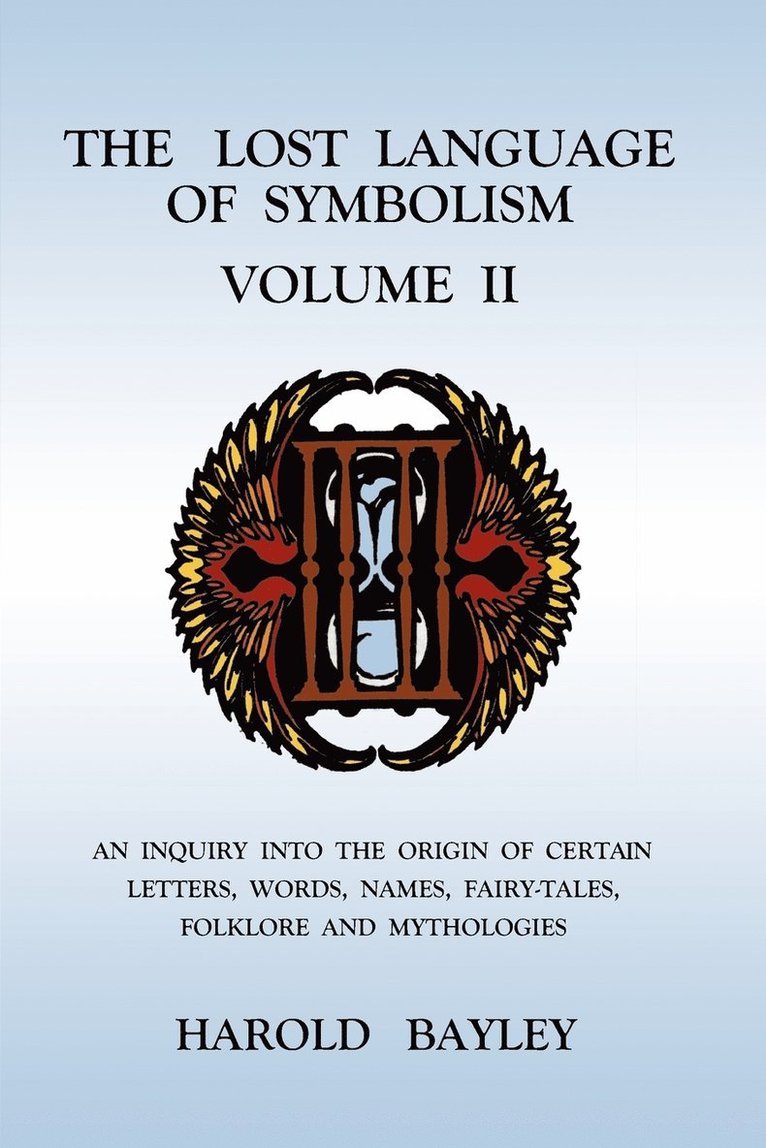 The Lost Language of Symbolism Volume II 1