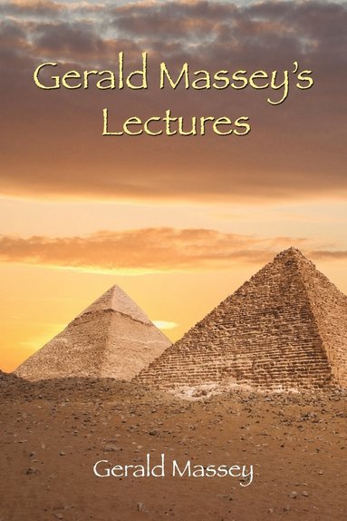Gerald Massey - Gerald Massey's Lectures, Häftad
