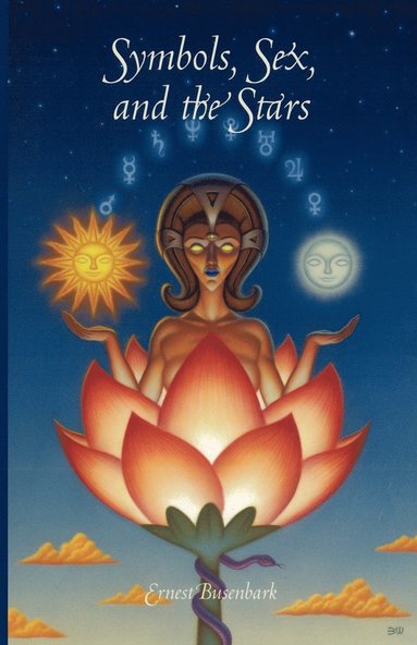 Ernest Busenbark - Symbols, Sex and the Stars, Häftad