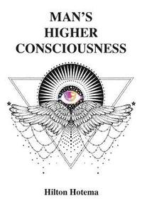 bokomslag Man's Higher Consciousness