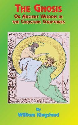 bokomslag Gnosis or Ancient Wisdom in the Christian Scriptures