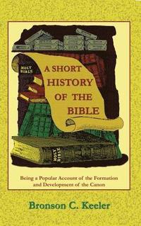 bokomslag A Short History of the Bible