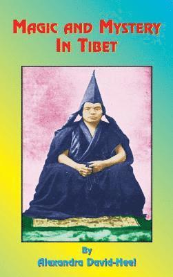 Magic and Mystery in Tibet