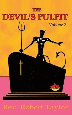 Robert Taylor - Devil's Pulpit Volume Two, Inbunden
