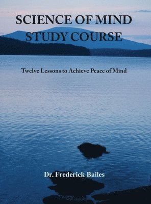 Science of Mind Study Course 1