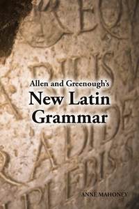 bokomslag Allen and Greenough's New Latin Grammar