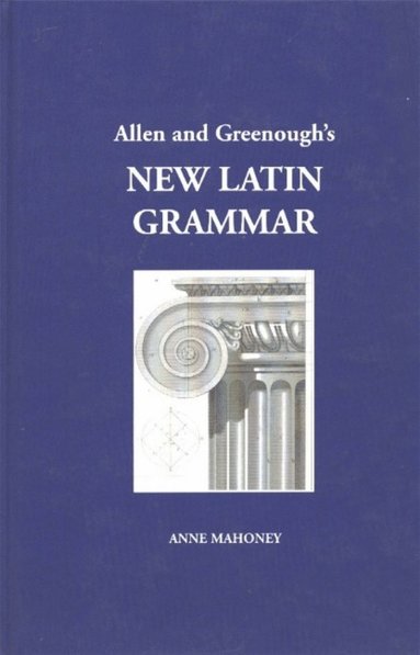 bokomslag Allen and Greenough's New Latin Grammar