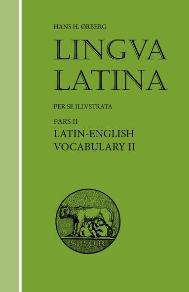 Hans H. Ørberg - Lingua Latina - Latin-English Vocabulary II, Häftad