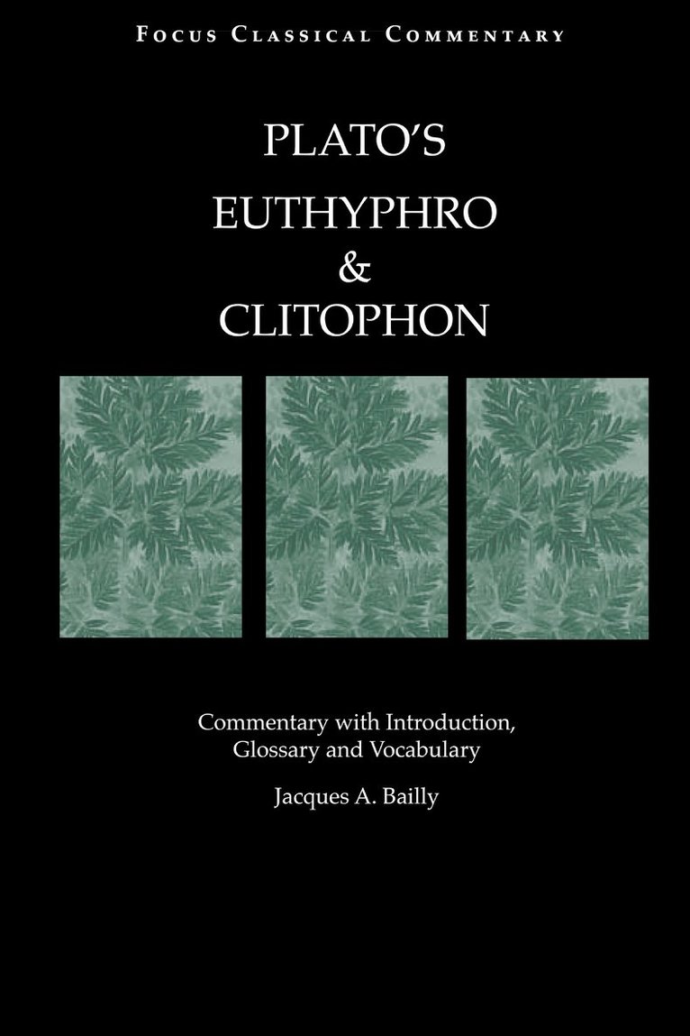 Plato, Jacques Bailly - Euthyphro and Clitophon, Häftad