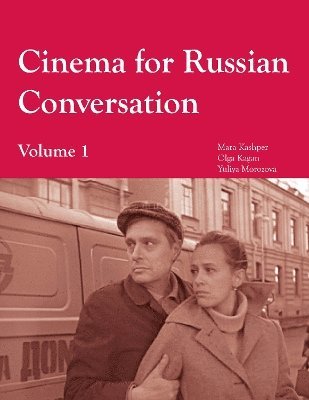 Olga Kagan, Mara Kashper, Yuliya Morozova - Cinema for Russian Conversation, Volume 1, Häftad