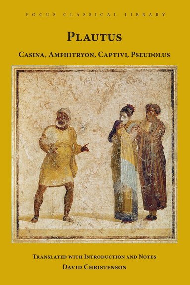 Plautus - Casina, Amphitryon, Captivi, Pseudolus, Häftad