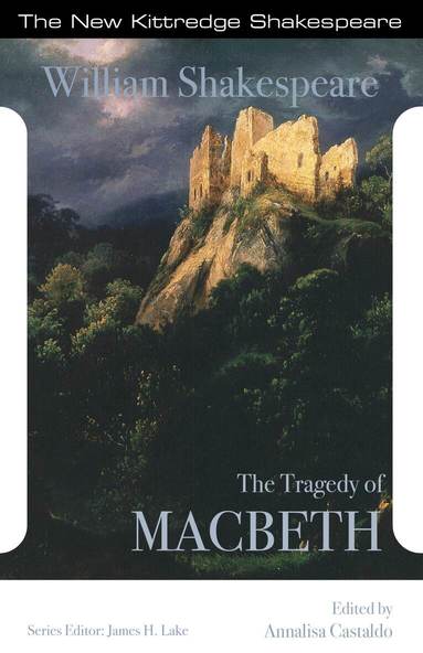 William Shakespeare, Annalisa Castaldo, James H. Lake - Tragedy of Macbeth, Häftad