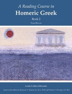 A Reading Course in Homeric Greek, Book 2 1