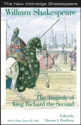 William Shakespeare, Thomas A. Pendleton, James H. Lake - Tragedy of King Richard the Second, Häftad