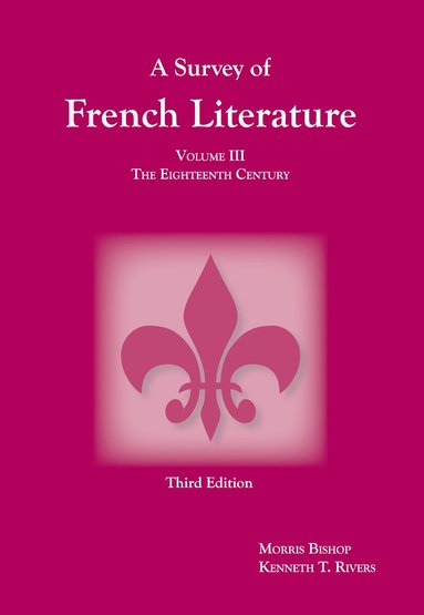 bokomslag Survey of French Literature, Volume 3