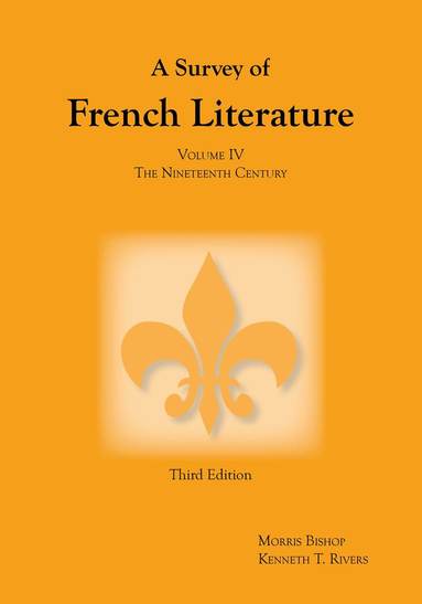 bokomslag Survey of French Literature, Volume 4