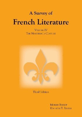 Survey of French Literature, Volume 4 1