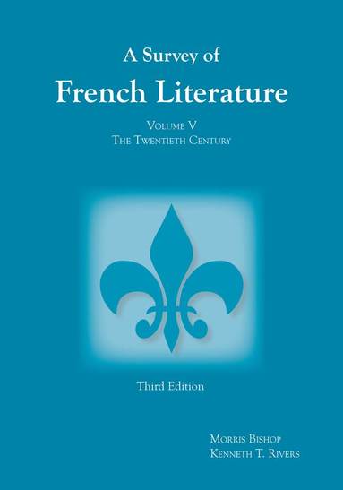 bokomslag Survey of French Literature, Volume 5