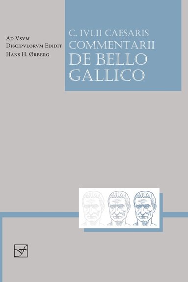 Caesar, Hans H. Ørberg - Caesaris Commentarii de Bello Gallico, Häftad