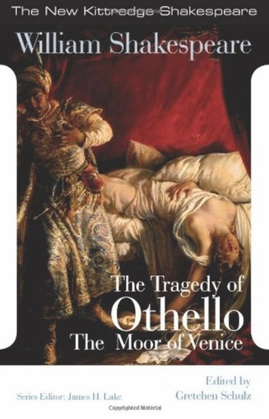 William Shakespeare, Gretchen Schulz, James H. Lake - Tragedy of Othello, the Moor of Venice, Häftad