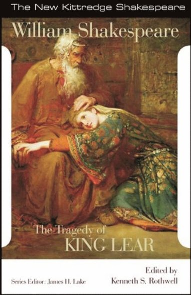 William Shakespeare, Kenneth Sprague Rothwell, James H. Lake - Tragedy of King Lear, Häftad