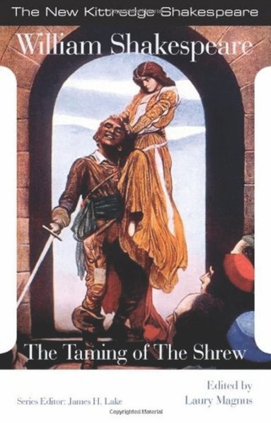 William Shakespeare, Laury Magnus, James H. Lake - Taming of the Shrew, Häftad