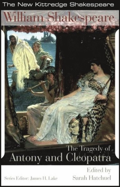 William Shakespeare, Sarah Hatchuel, James H. Lake - Tragedy of Antony and Cleopatra, Häftad