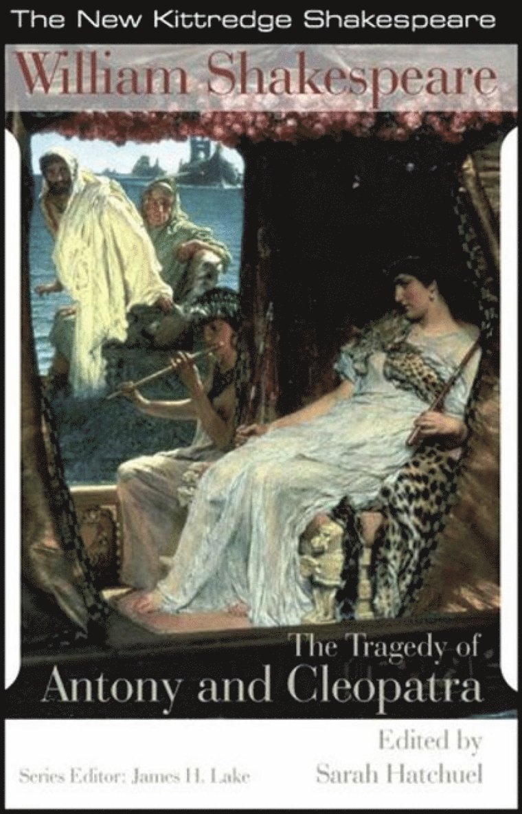 William Shakespeare, Sarah Hatchuel, James H. Lake - Tragedy of Antony and Cleopatra, Häftad