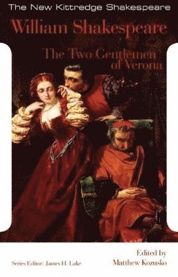 William Shakespeare, Matthew Kozusko, James H. Lake - Two Gentlemen of Verona, Häftad
