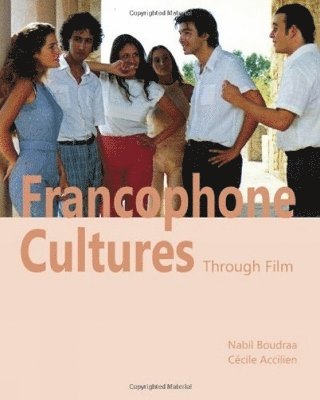 Nabil Boudraa, Cecile Accilien - Francophone Cultures through Film, Häftad