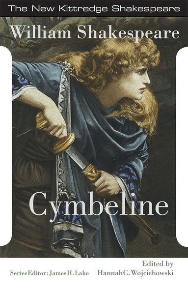 William Shakespeare, James H. Lake, Hannah C. Wojciehowski - Cymbeline, Häftad