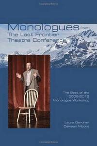 bokomslag Monologues from The Last Frontier Theatre Conference