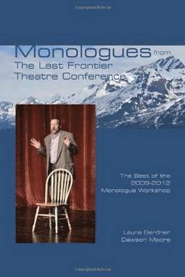 Monologues from The Last Frontier Theatre Conference 1