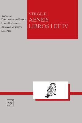 Vergil: Aeneis Libros I et IV 1