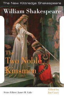 bokomslag The Two Noble Kinsmen