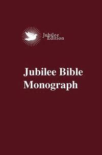 bokomslag Jubilee Bible Monograph
